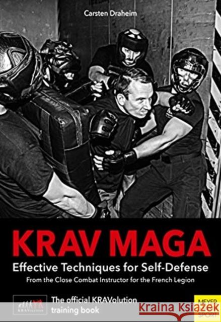 Krav Maga : Effective Techniques for Self-Defense Carsten Draheim 9781782551676 Meyer & Meyer Media