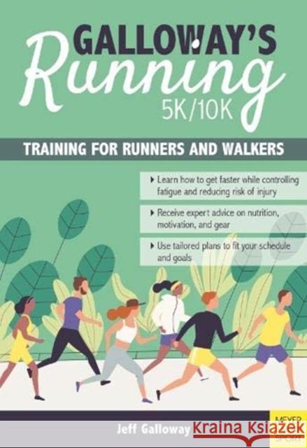 Galloway`s 5K/10K Running (4th edition): Training for Runners and Walkers Jeff Galloway 9781782552062