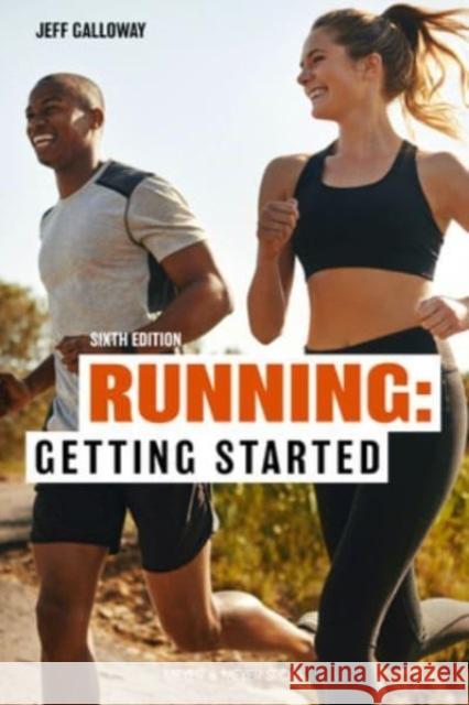 Running: Getting Started Jeff Galloway 9781782552697