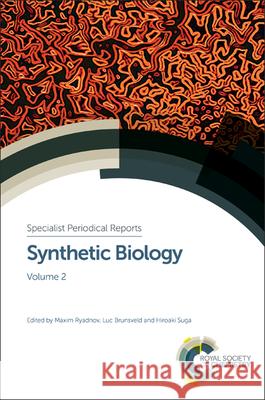 Synthetic Biology: Volume 2 Roman Jerala Franca Fraternali Luc Brunsveld 9781782621201 Royal Society of Chemistry