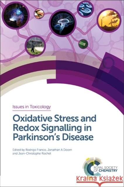 Oxidative Stress and Redox Signalling in Parkinson's Disease  9781782621881 Royal Society of Chemistry