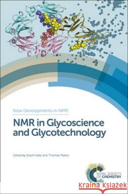 NMR in Glycoscience and Glycotechnology  9781782623106 Royal Society of Chemistry