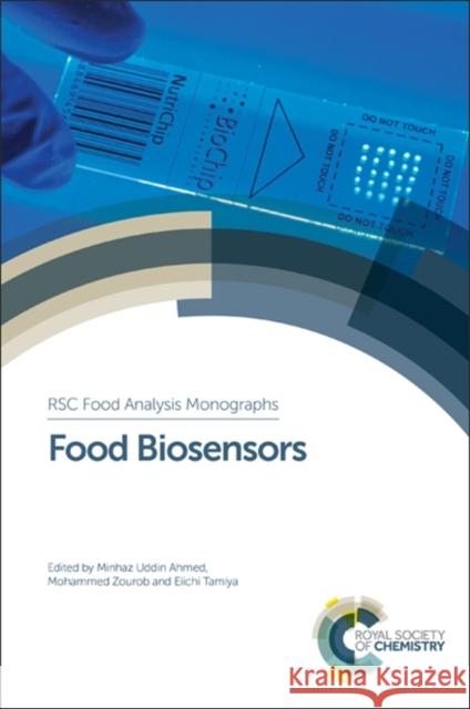 Food Biosensors Minhaz Uddin Ahmed 9781782623618