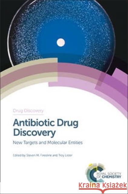 Antibiotic Drug Discovery: New Targets and Molecular Entities Linos Lazarides Ernesto Abel-Santos Lizbeth Hedstrom 9781782624240 Royal Society of Chemistry