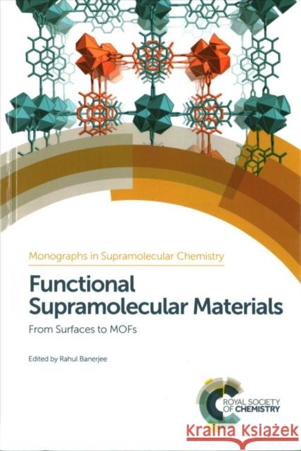 Functional Supramolecular Materials: From Surfaces to Mofs Deanna D'Alessandro C. Malla Reddy Pritam Mukhopadhyay 9781782625407 Royal Society of Chemistry
