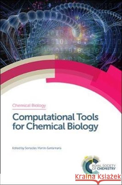 Computational Tools for Chemical Biology  9781782627005 Royal Society of Chemistry