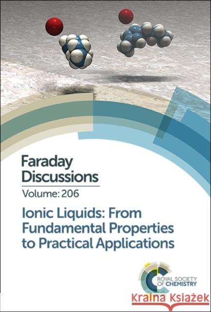 Ionic Liquids: From Fundamental Properties to Practical Applications    9781782629412 Royal Society of Chemistry