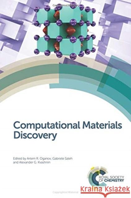 Computational Materials Discovery Artem R. Oganov 9781782629610 Royal Society of Chemistry