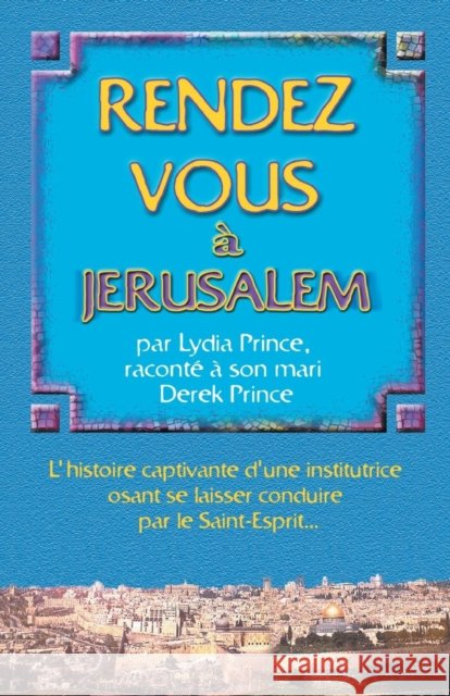 Appointment in Jerusalem - FRENCH Prince, Derek 9781782631385