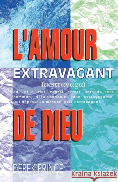 Extravagant Love - FRENCH Prince, Derek 9781782631408