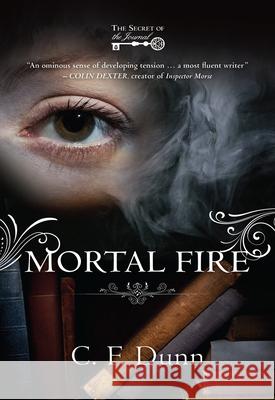 Mortal Fire C. F. Dunn   9781782641018 Lion Fiction