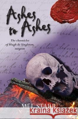 Ashes To Ashes Mel Starr 9781782641339