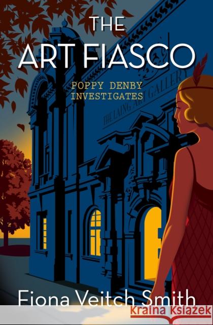 The Art Fiasco Fiona Veitch Smith 9781782643197
