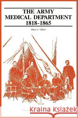 The Army Medical Department, 1865-1917 Mary C. Gillet Us Army Cente 9781782660965 Military Bookshop