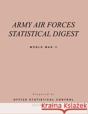 Army Air Forces Statistical Digest World War II  9781782661733 Military Bookshop