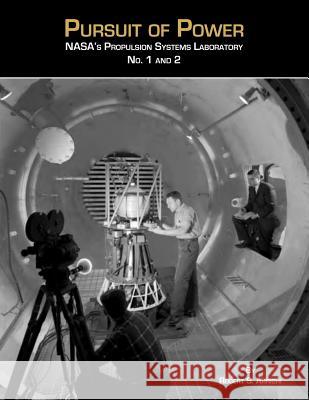 Pursuit of Power: NASA's Propulsion Systems Laboratories No. 1 and 2 Arrighi, Robert S. 9781782662266 Military Bookshop
