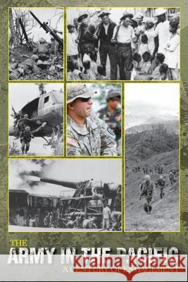 The Army in the Pacific: A Century of Engagement James C. McNaughton 9781782662761