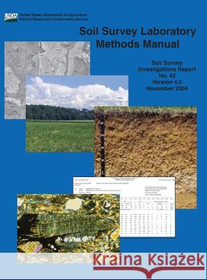 Soil Survey Laboratory Methods (Soil Survey Investigations Report No. 42 Version 4.0 November 2004 ￼) Burt, Rebecca 9781782665229 www.Militarybookshop.Co.UK