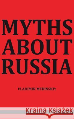 Myths about Russia Vladimir Medinskii 9781782670865 Glagoslav Publications Ltd.