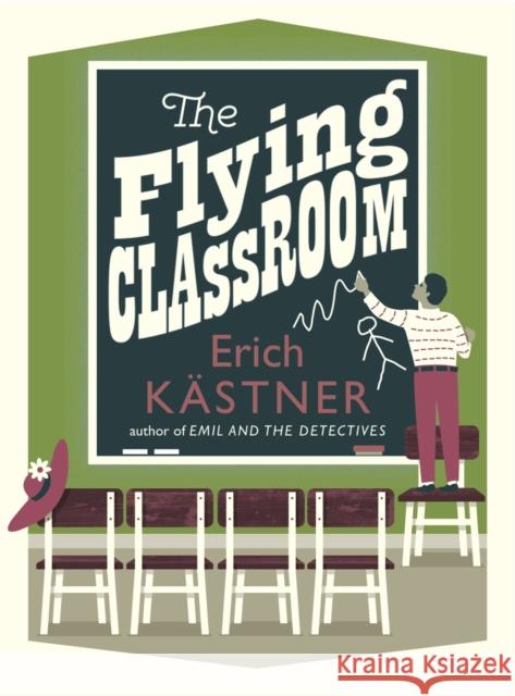 The Flying Classroom Erich Kastner 9781782690566 Pushkin Children's Books