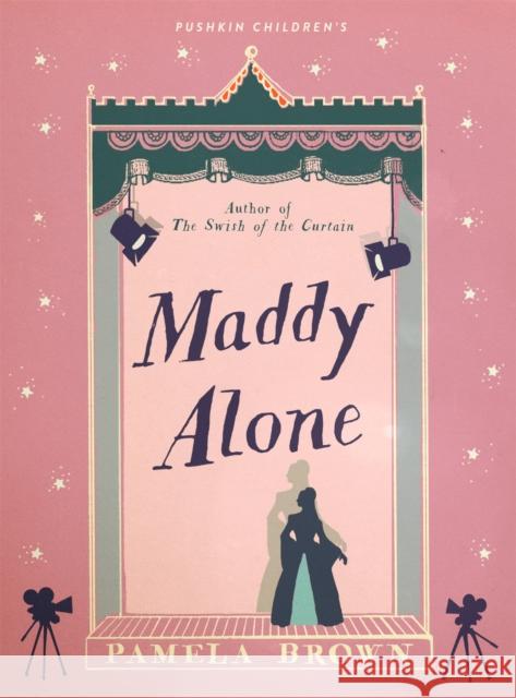 Maddy Alone: Book 2 Pamela Brown 9781782691877 Pushkin Children's Books