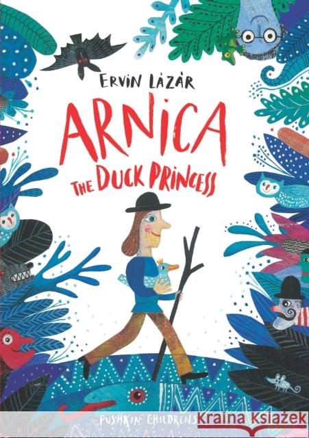 Arnica the Duck Princess Ervin Lazar 9781782692201