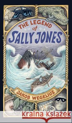 The Legend of Sally Jones Jakob Wegelius 9781782692331 Pushkin Children's Books
