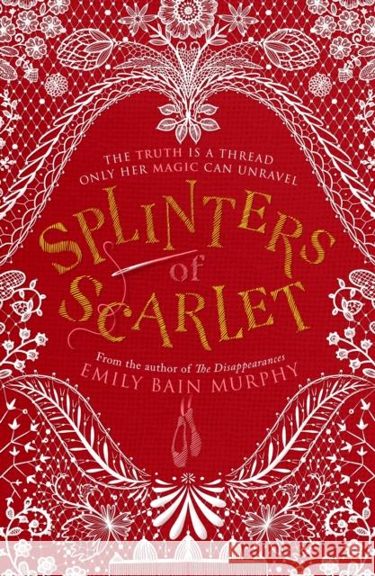 Splinters of Scarlet Emily Bain Murphy 9781782692607