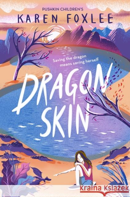 Dragon Skin Karen Foxlee 9781782692997 Pushkin Children's Books