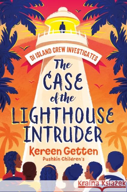 The Case of the Lighthouse Intruder Kereen Getten 9781782693901 Pushkin Children's Books