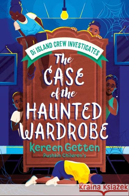The Case of the Haunted Wardrobe Kereen Getten 9781782693925 Pushkin Children's Books