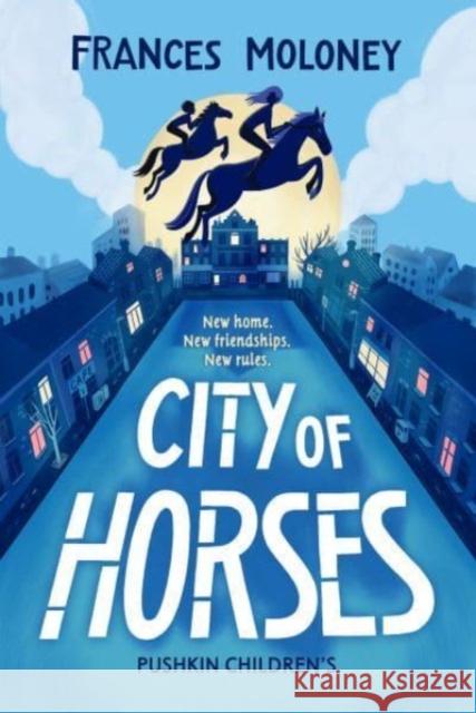 City of Horses Frances Moloney 9781782693963