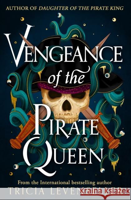 Vengeance of the Pirate Queen Tricia Levenseller 9781782694267