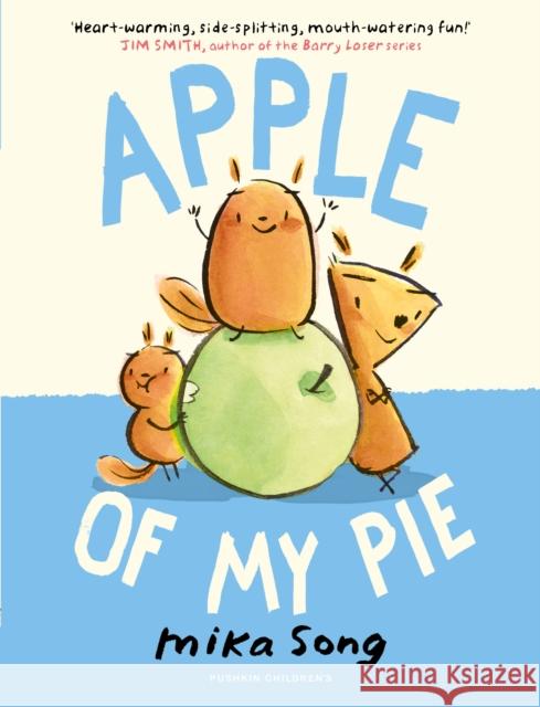 Apple of My Pie: Book Two of the Norma and Belly Series Mika Song 9781782694533