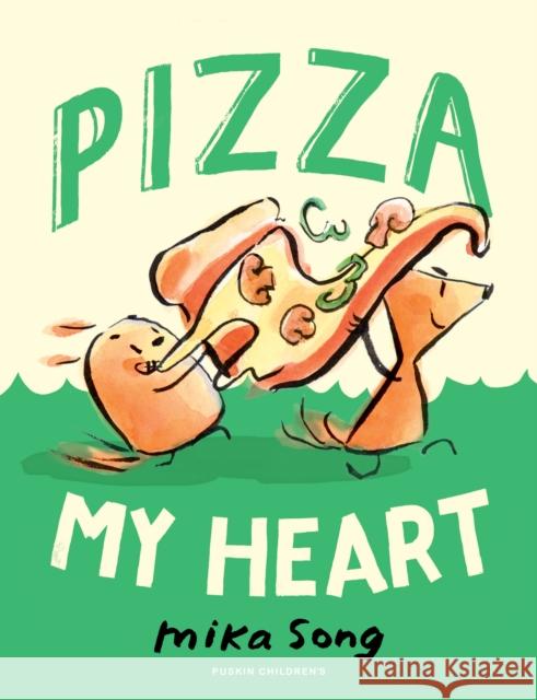 Pizza My Heart: Book Three of the Norma and Belly Series Mika Song 9781782694540