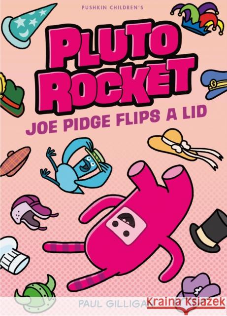 Joe Pidge Flips a Lid Paul Gilligan 9781782694595