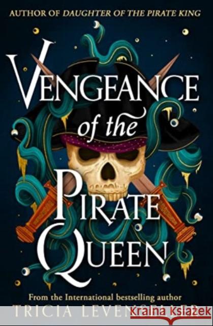 Vengeance of the Pirate Queen Tricia Levenseller 9781782694878 Pushkin Children's Books