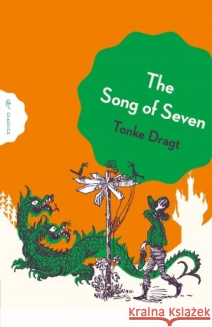 The Song of Seven Tonke (Author) Dragt 9781782695042 Pushkin Children's Books