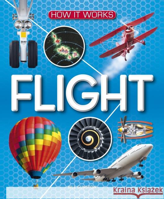 How It Works: Flight Bill, OBE Gunston 9781782700029 Award Publications Ltd