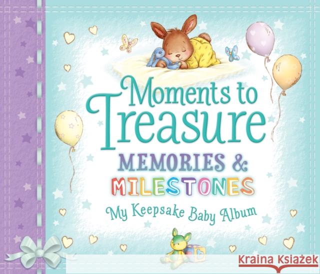 Moments to Treasure Keepsake Baby Album: Memories and Milestones Sophie Giles 9781782702559 Award Publications Ltd