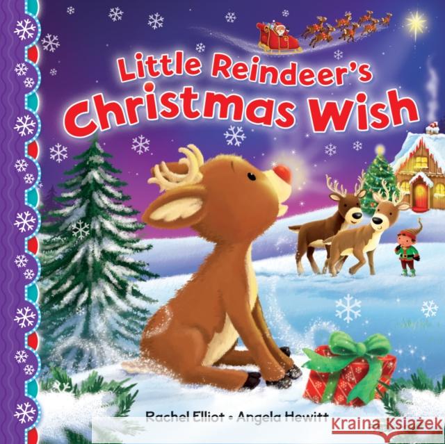 The Little Reindeer's Christmas Wish Rachel Elliot 9781782702702 Award Publications Ltd