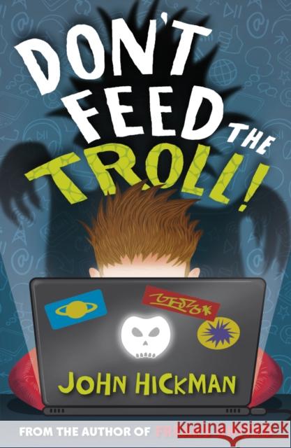 Don’t Feed the Troll John Hickman 9781782703228 Award Publications Ltd