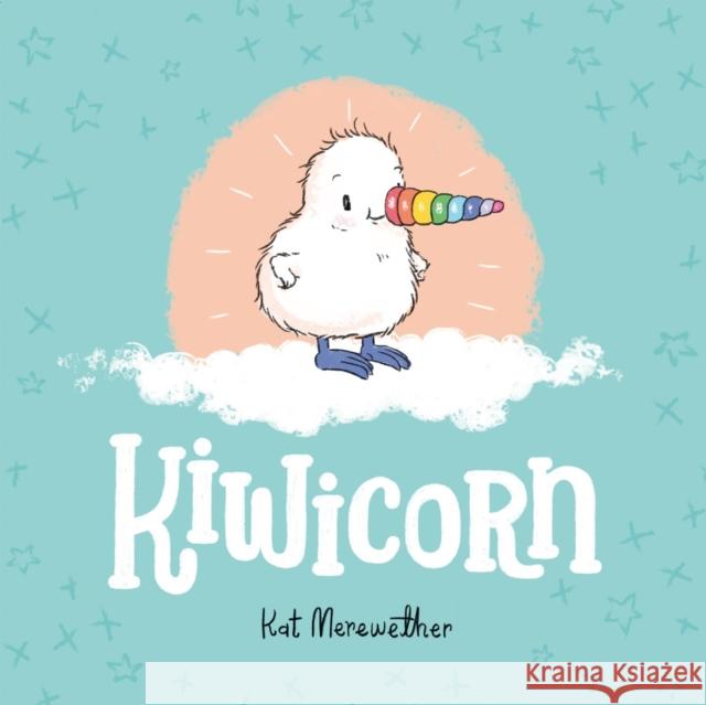 Kiwicorn Kat Merewether 9781782703372