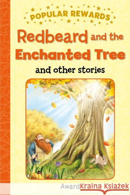Redbeard and the Enchanted Tree Sophie Giles 9781782703495 Award Publications Ltd