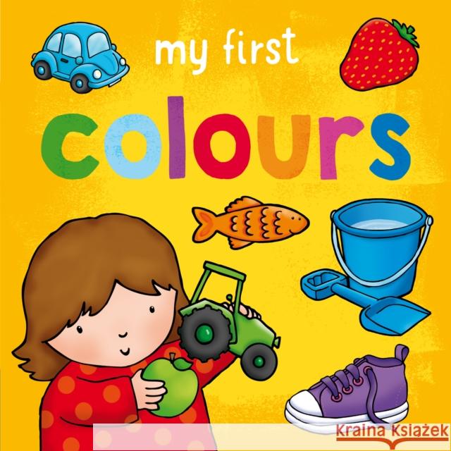 My First... Colours Sophie Giles 9781782704591 Award Publications Ltd