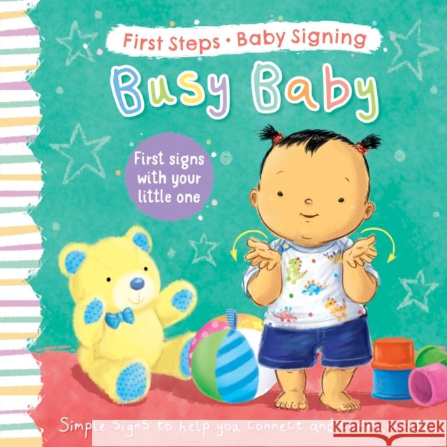 Busy Baby: First Signs With Your Little One ANGELA HEWITT 9781782704645