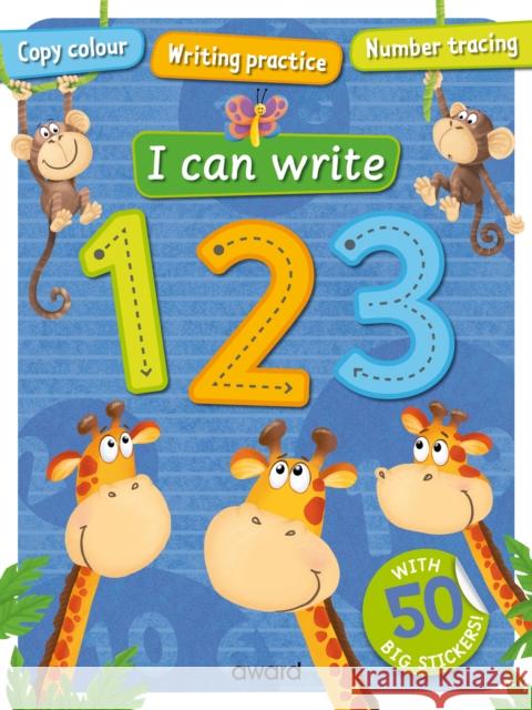 I Can Write: 123 Sophie Giles 9781782705642 Award Publications Ltd