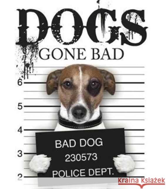 Dogs Gone Bad Russell, Jack 9781782743217