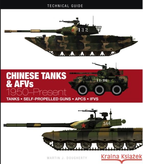 Chinese Tanks & AFVs: 1950-Present Dougherty, Martin J. 9781782748687 Amber Books Ltd
