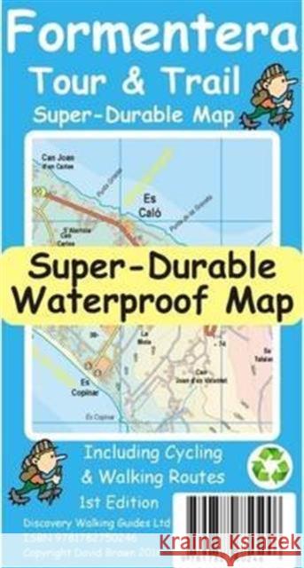 Formentera Tour and Trail Super Durable Map David Brawn 9781782750246